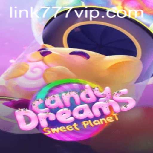 CandyDreams: A Sweet Adventure with 777vip Rewards