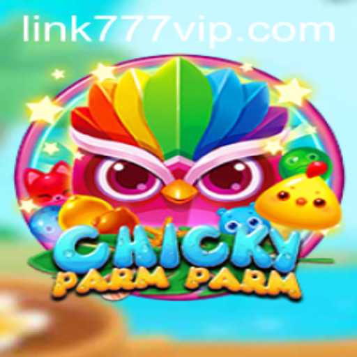 Discovering the Exciting World of ChickyParmParm with 777vip